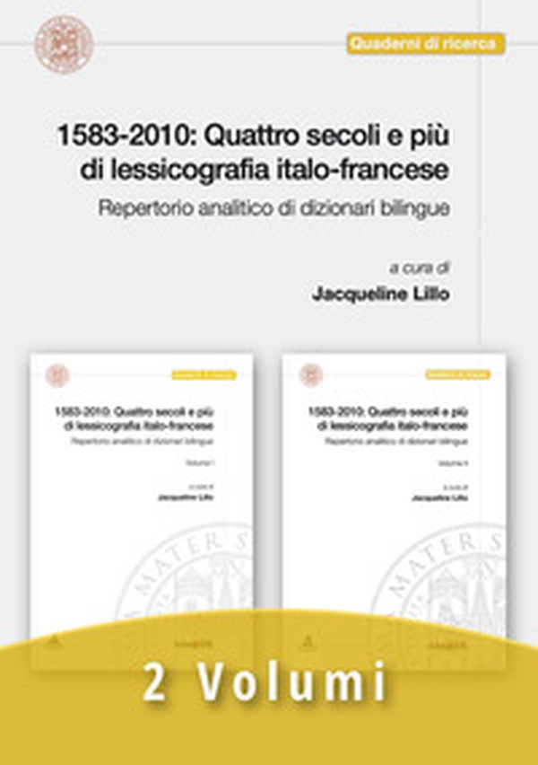 1583-2010: quattro secoli e più di lessicografia italo-francese. Repertorio analitico di dizionari bilingue - Librerie.coop 1583-2010: quattro secoli e più di lessicografia italo-francese. Repertorio analitico di dizionari bilingue - Librerie.coop