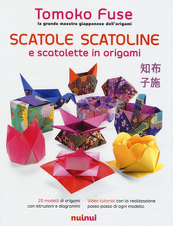 Scatole, scatoline e scatolette in origami - Librerie.coop Scatole, scatoline e scatolette in origami - Librerie.coop