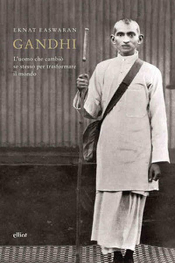 Gandhi. L'uomo che cambiò se stesso per trasformare il mondo - Librerie.coop Gandhi. L'uomo che cambiò se stesso per trasformare il mondo - Librerie.coop