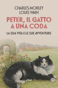Peter, il gatto a una coda. La sua vita e le sue avventure - Librerie.coop