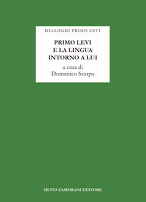 Primo Levi e la lingua intorno a lui - Librerie.coop Primo Levi e la lingua intorno a lui - Librerie.coop
