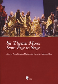 Sir Thomas More from page to stage - Librerie.coop