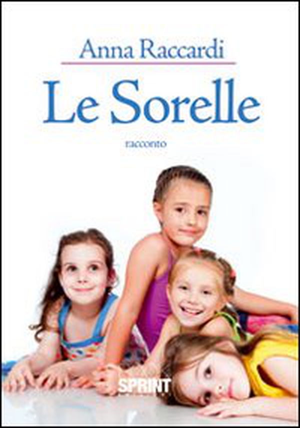 Le sorelle - Librerie.coop Le sorelle - Librerie.coop