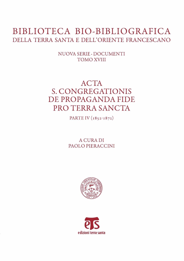 Acta S. Congregationis De Propaganda Fide pro Terra Sancta - Librerie.coop Acta S. Congregationis De Propaganda Fide pro Terra Sancta - Librerie.coop