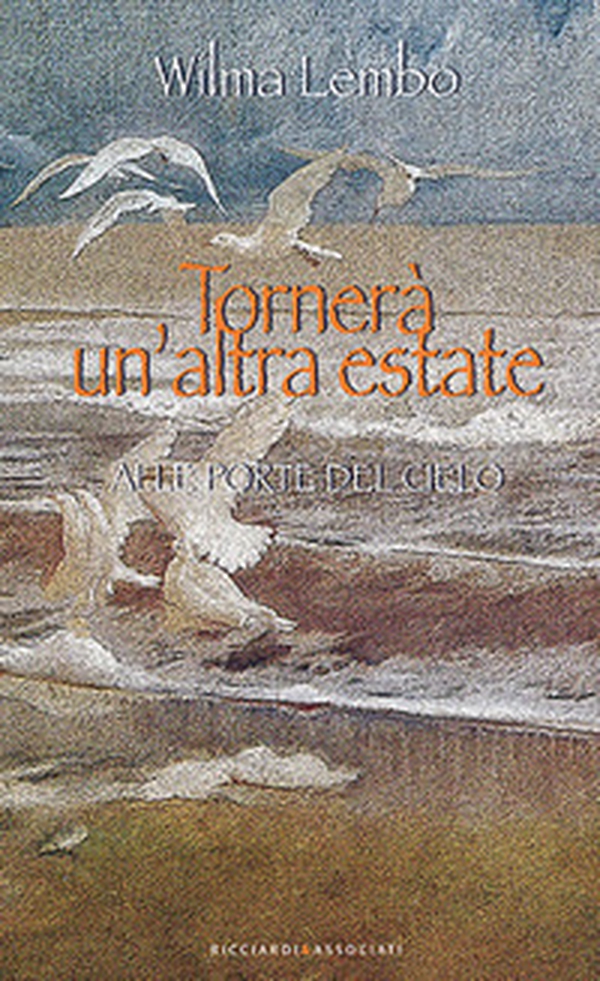 Tornerà un'altra estate-Alle porte del cielo - Librerie.coop Tornerà un'altra estate-Alle porte del cielo - Librerie.coop