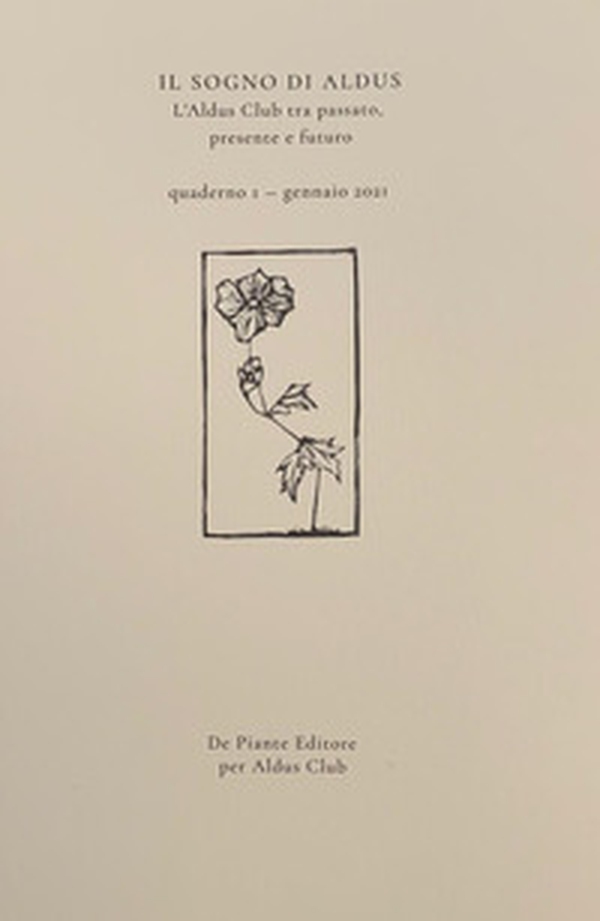 Il sogno di Aldus. L'Aldus Club tra passato, presente e futuro - Vol. 1 - Librerie.coop Il sogno di Aldus. L'Aldus Club tra passato, presente e futuro - Vol. 1 - Librerie.coop