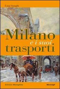 Milano e i suoi trasporti - Librerie.coop