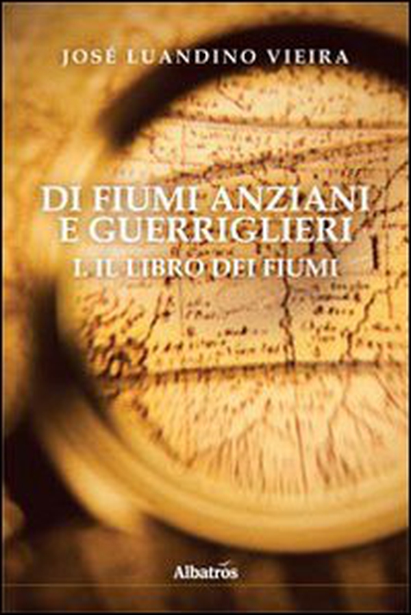 Di fiumi anziani e guerriglieri - Librerie.coop Di fiumi anziani e guerriglieri - Librerie.coop