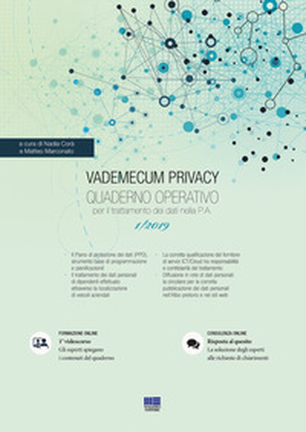 Vademecum Privacy. Quaderno operativo per il trattamento dei dati nella PA - Librerie.coop Vademecum Privacy. Quaderno operativo per il trattamento dei dati nella PA - Librerie.coop