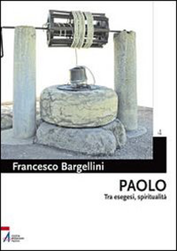 Paolo. Tra esegesi e spiritualità - Librerie.coop Paolo. Tra esegesi e spiritualità - Librerie.coop