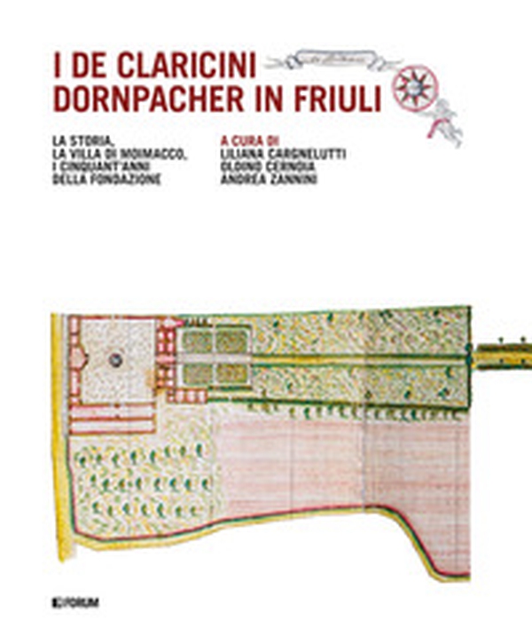I De Caricini Dornpacher in Friuli - Librerie.coop I De Caricini Dornpacher in Friuli - Librerie.coop
