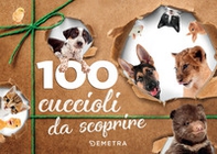 100 cuccioli da scoprire - Librerie.coop