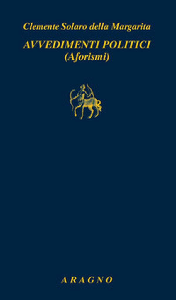 Avvedimenti politici. Aforismi - Librerie.coop Avvedimenti politici. Aforismi - Librerie.coop