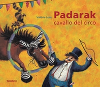 Padarak, cavallo del circo - Librerie.coop