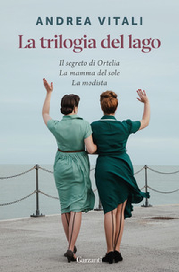 La trilogia del lago: Il segreto di Ortelia-La mamma del sole-La modista - Librerie.coop La trilogia del lago: Il segreto di Ortelia-La mamma del sole-La modista - Librerie.coop