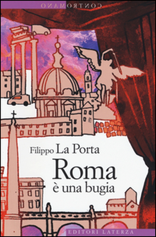 Roma è una bugia - Librerie.coop Roma è una bugia - Librerie.coop