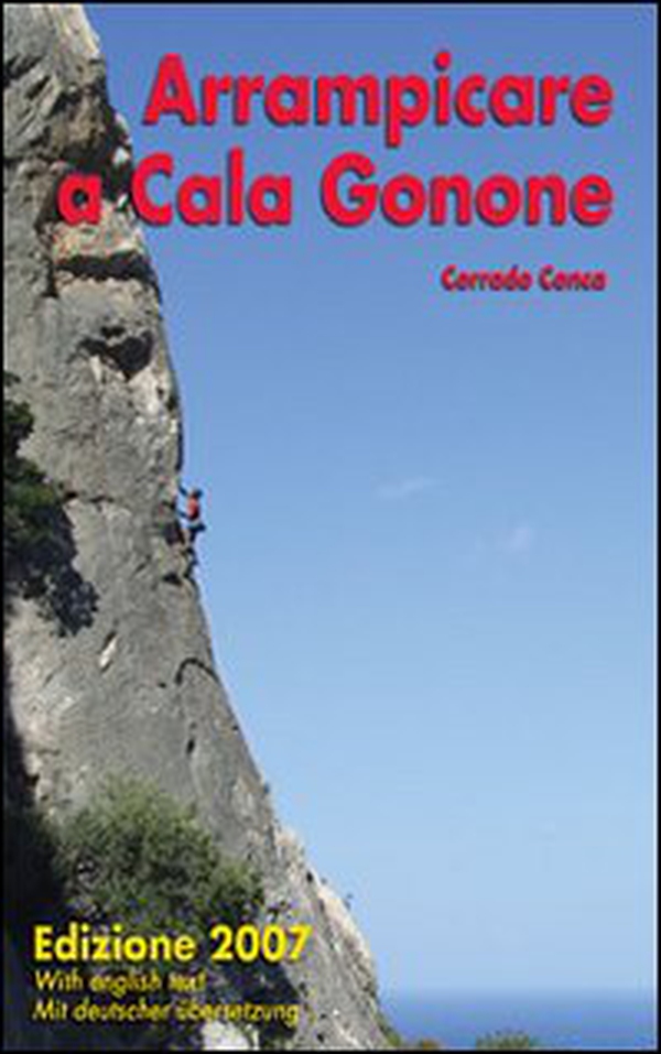 Arrampicare a Cala Gonone. Ediz. italiana e inglese - Librerie.coop Arrampicare a Cala Gonone. Ediz. italiana e inglese - Librerie.coop