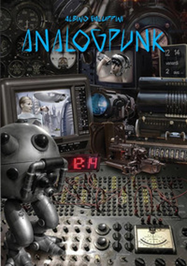 Analogpunk - Librerie.coop Analogpunk - Librerie.coop