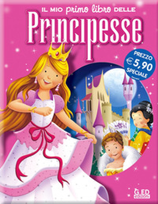 Il mio primo libro delle principesse - Librerie.coop Il mio primo libro delle principesse - Librerie.coop
