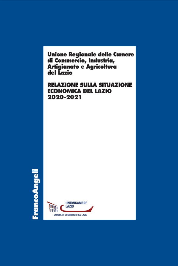 Relazione sulla situazione economica del Lazio 2020-2021 - Librerie.coop Relazione sulla situazione economica del Lazio 2020-2021 - Librerie.coop