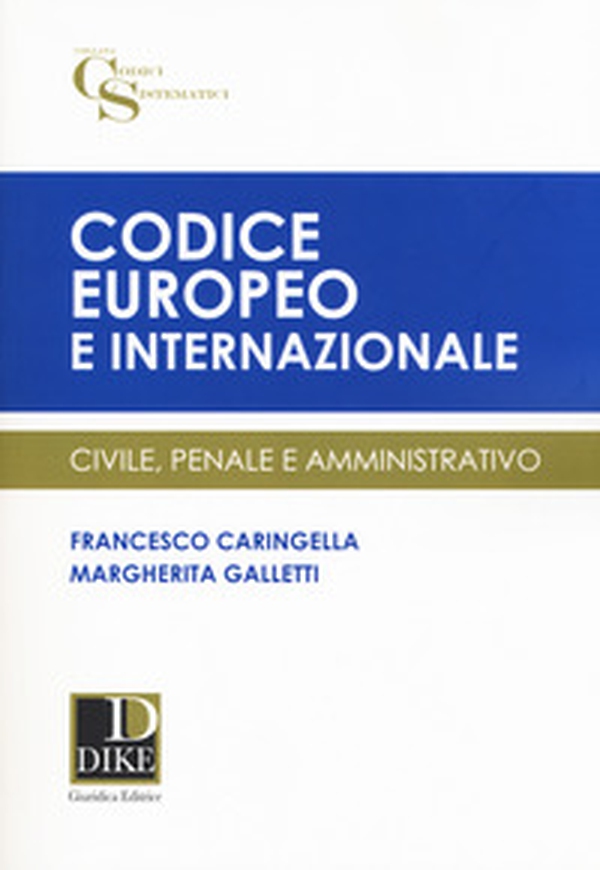 Codice europeo e internazionale. Civile, penale e amministrativo - Librerie.coop Codice europeo e internazionale. Civile, penale e amministrativo - Librerie.coop