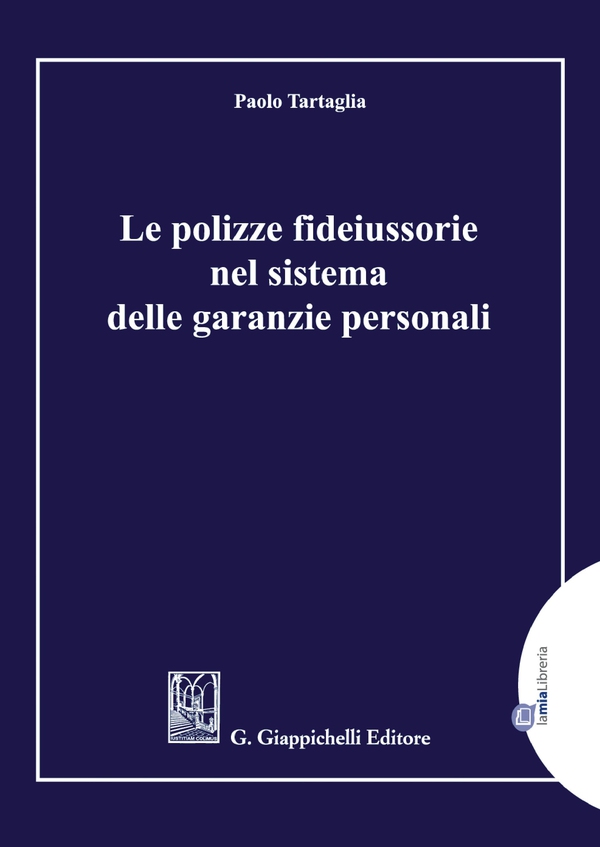 Le polizze fideiussorie nel sistema delle garanzie personali - e-Book - Librerie.coop Le polizze fideiussorie nel sistema delle garanzie personali - e-Book - Librerie.coop