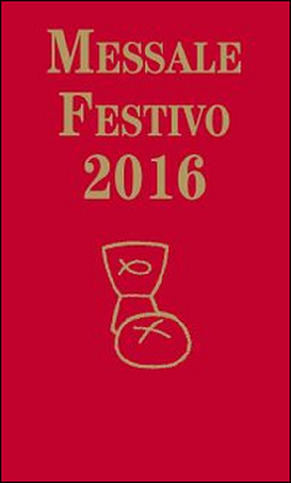 Messale festivo 2016 - Librerie.coop Messale festivo 2016 - Librerie.coop