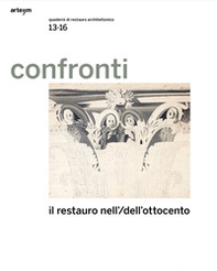 Confronti. Quaderni di restauro architettonico - Vol. 13-16 - Librerie.coop