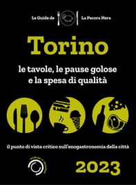 Torino de La Pecora Nera 2023. Ristoranti, pause golose e spesa di qualità - Librerie.coop