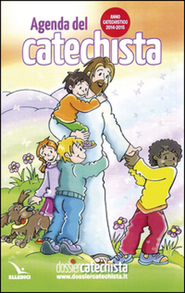 Agenda del catechista. Anno catechistico 2014-2015 - Librerie.coop Agenda del catechista. Anno catechistico 2014-2015 - Librerie.coop