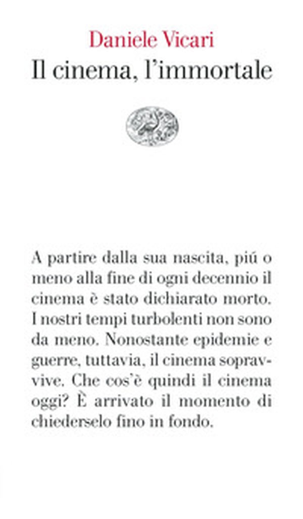 Il cinema, l'immortale - Librerie.coop Il cinema, l'immortale - Librerie.coop