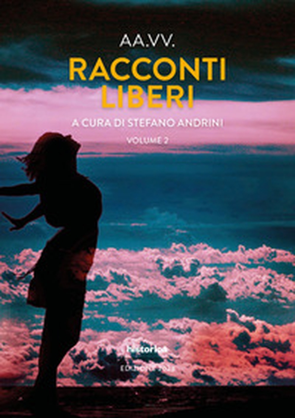 Racconti liberi - Vol. 2 - Librerie.coop Racconti liberi - Vol. 2 - Librerie.coop