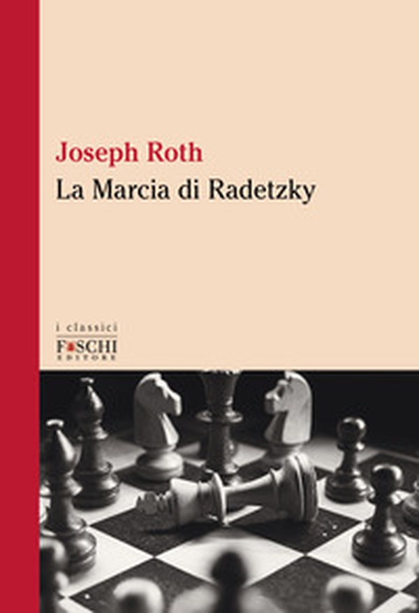 La marcia di Radetzky - Librerie.coop La marcia di Radetzky - Librerie.coop