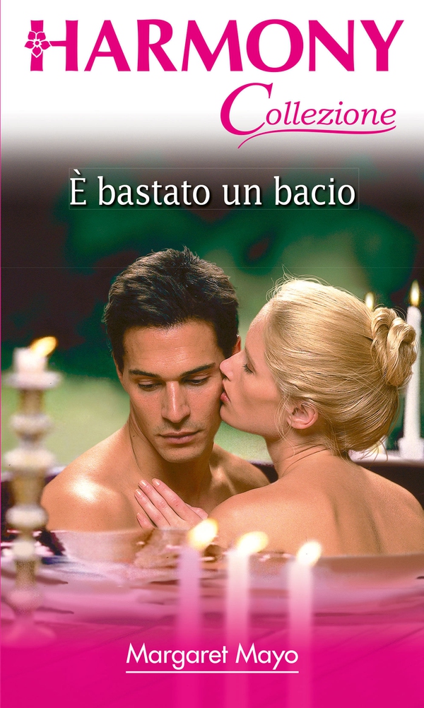 E' bastato un bacio - Librerie.coop E' bastato un bacio - Librerie.coop