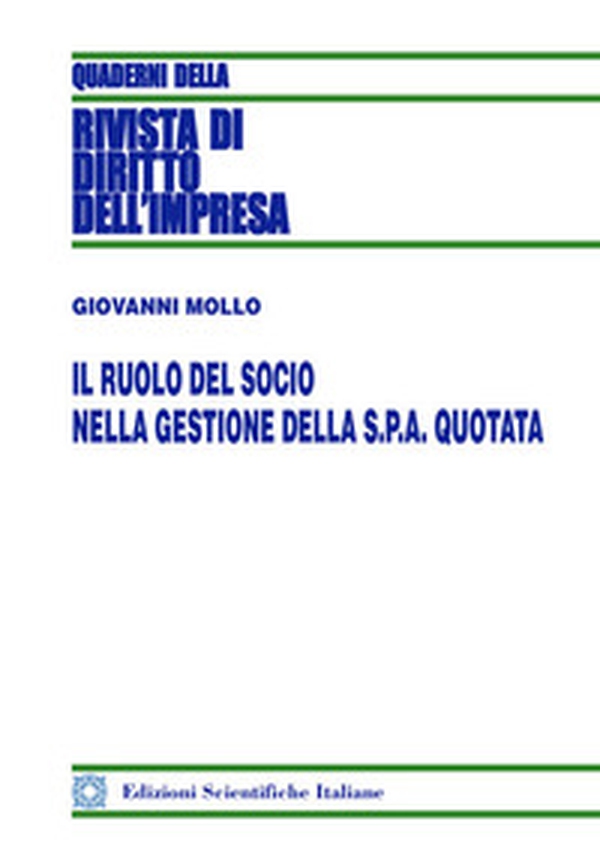 Il ruolo del socio nella gestione della S.p.a. quotata - Librerie.coop Il ruolo del socio nella gestione della S.p.a. quotata - Librerie.coop