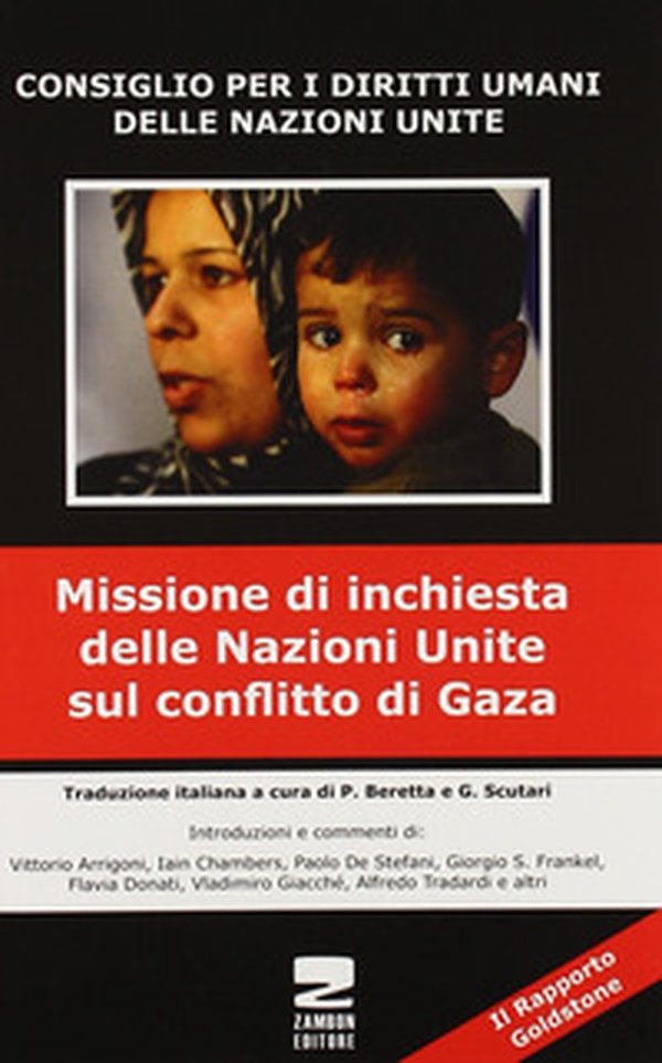 Il Rapporto Goldstone. Missione di inchiesta delle Nazioni Unite sul conflitto di Gaza - Librerie.coop Il Rapporto Goldstone. Missione di inchiesta delle Nazioni Unite sul conflitto di Gaza - Librerie.coop