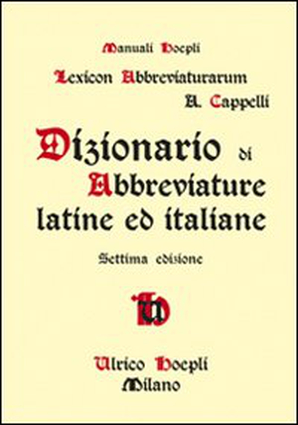 Dizionario di abbreviature latine ed italiane - Librerie.coop Dizionario di abbreviature latine ed italiane - Librerie.coop
