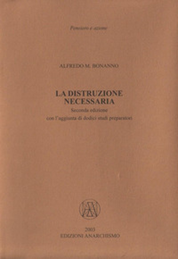 La distruzione necessaria. Con l'aggiunta di dodici studi preparatori - Librerie.coop La distruzione necessaria. Con l'aggiunta di dodici studi preparatori - Librerie.coop