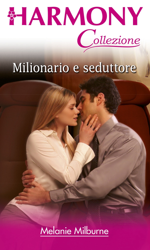 Milionario e seduttore - Librerie.coop Milionario e seduttore - Librerie.coop