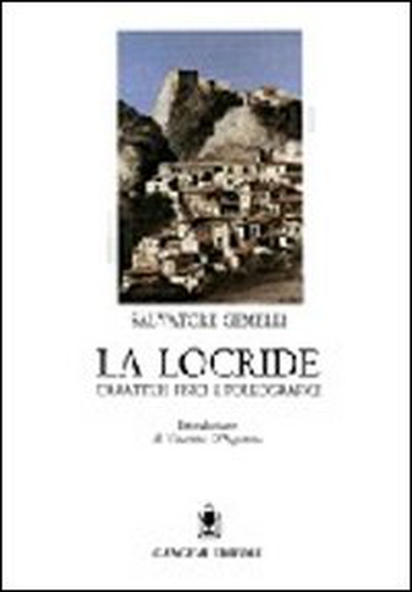 La Locride. Caratteri fisici e paleografici - Librerie.coop La Locride. Caratteri fisici e paleografici - Librerie.coop