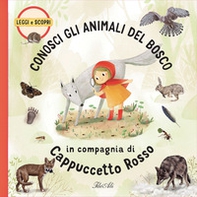 Conosci gli animali del bosco in compagnia di Cappuccetto Rosso - Librerie.coop