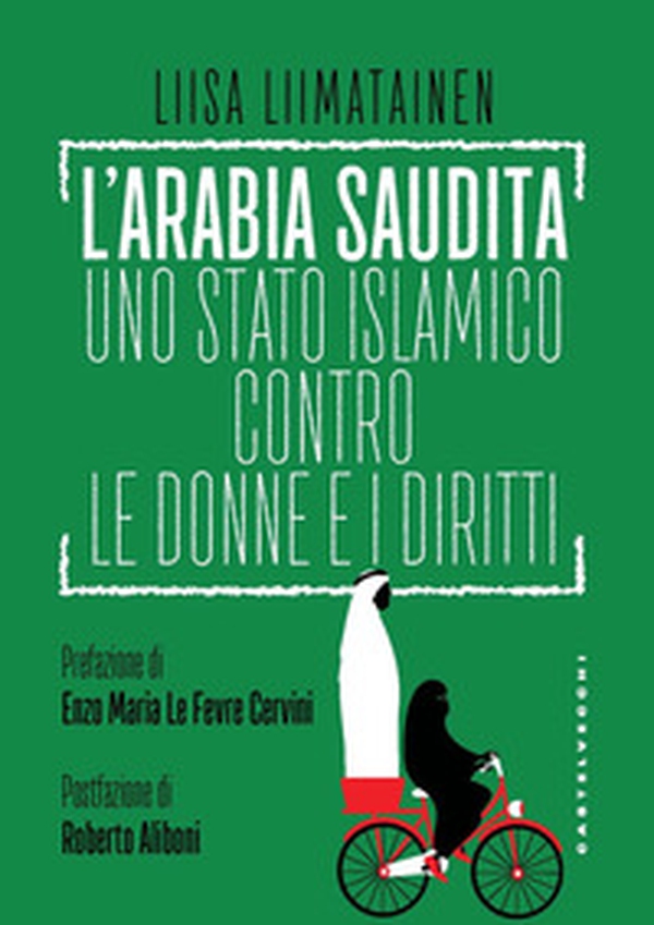 L'Arabia Saudita. Uno stato islamico contro le donne e i diritti - Librerie.coop L'Arabia Saudita. Uno stato islamico contro le donne e i diritti - Librerie.coop