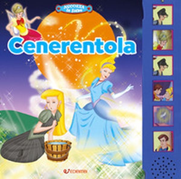 Cenerentola. Libro sonoro - Librerie.coop Cenerentola. Libro sonoro - Librerie.coop