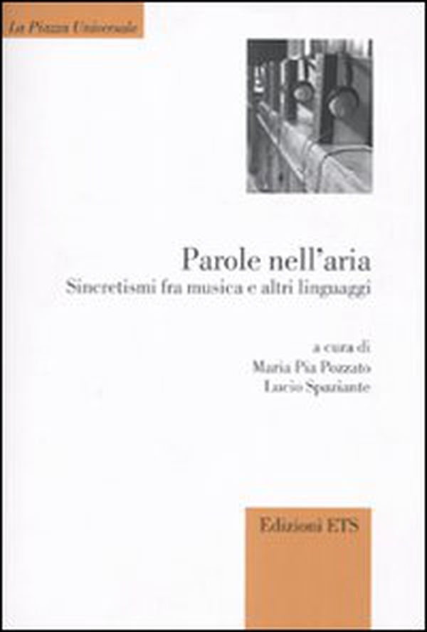 Parole nell'aria. Sincretismi fra musica e altri linguaggi - Librerie.coop Parole nell'aria. Sincretismi fra musica e altri linguaggi - Librerie.coop