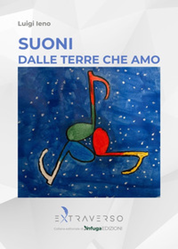 Suoni dalle terre che amo - Librerie.coop Suoni dalle terre che amo - Librerie.coop