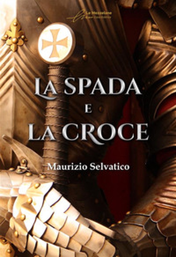 La spada e la croce - Librerie.coop La spada e la croce - Librerie.coop