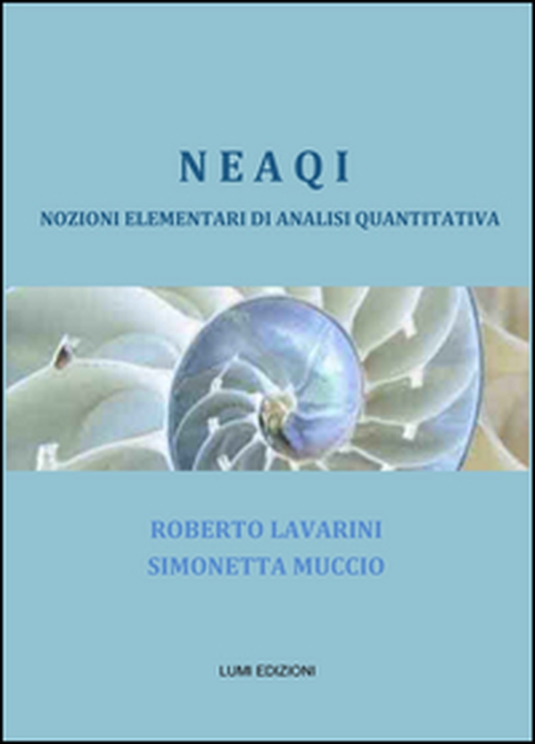 NEAQI. Nozioni elementari di analisi quantitativa - Librerie.coop NEAQI. Nozioni elementari di analisi quantitativa - Librerie.coop
