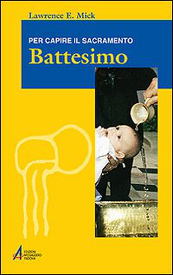 Battesimo. Per capire il sacramento - Librerie.coop Battesimo. Per capire il sacramento - Librerie.coop