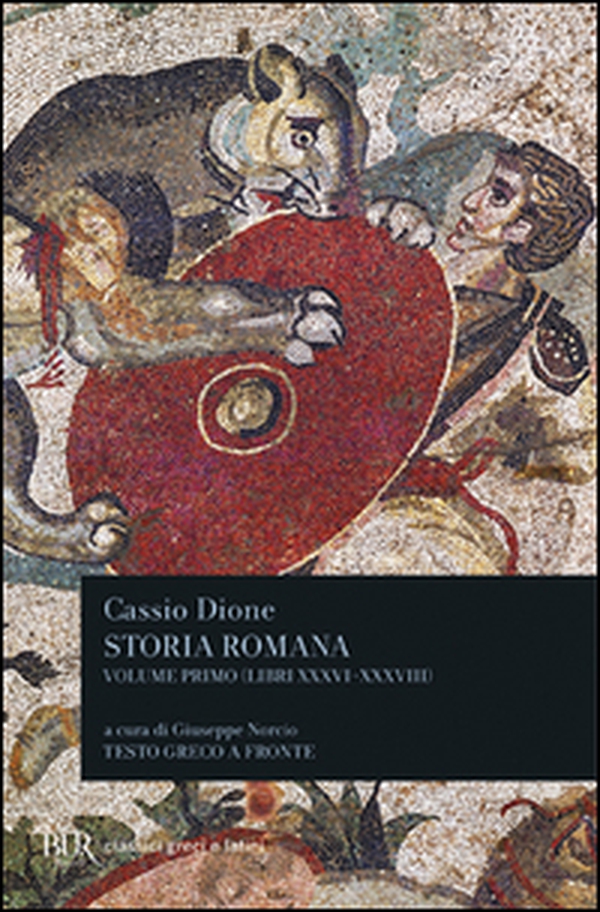 Storia romana. Testo greco a fronte - Vol. 1 - Librerie.coop Storia romana. Testo greco a fronte - Vol. 1 - Librerie.coop
