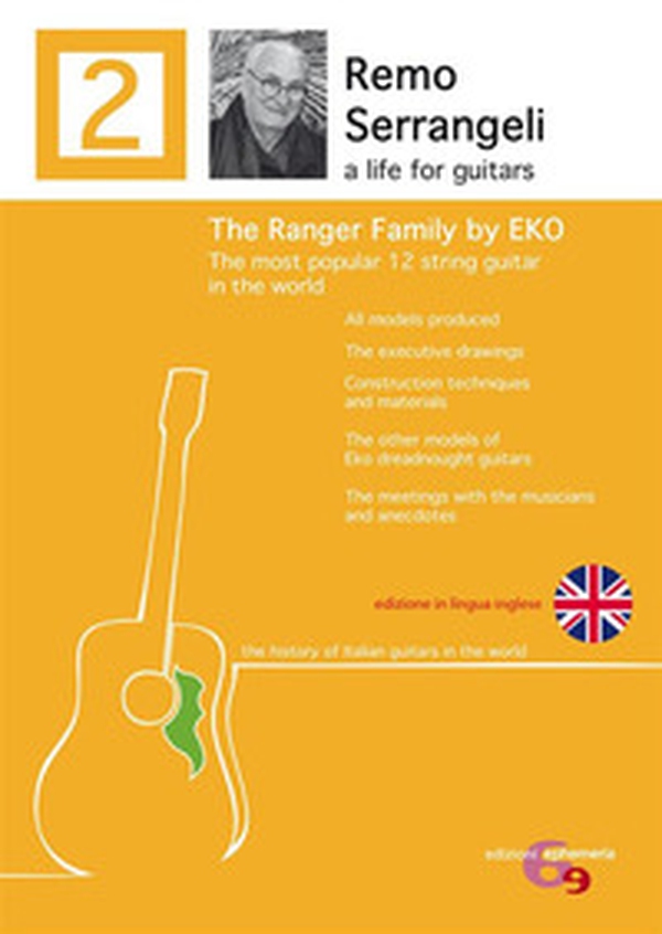 The Ranger Family by EKO. The most popular 12 string guitar in the word. All models produced. The executive drawings. Construction technique and materials. The other models of EKO dreadnought guitars. The meeting with the musicians and anecdotes - Librerie.coop The Ranger Family by EKO. The most popular 12 string guitar in the word. All models produced. The executive drawings. Construction technique and materials. The other models of EKO dreadnought guitars. The meeting with the musicians and anecdotes - Librerie.coop
